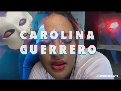 carolina guerrero anal|carolina guerrero anal porn video